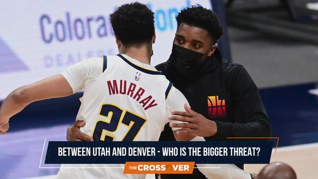 The Crossover: Who's the Bigger Threat in the West Between the Jazz and the Nuggets?