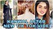 New Tik Tok Video For Kanwal Aftab / New Tik Tok Video.