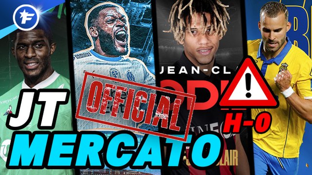 Journal du Mercato : tous les derniers officiels (édition de 1h)
