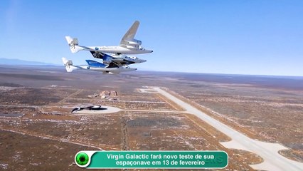 Virgin Galactic realiza novo teste de sua espaçonave em 13 de fevereiro 🚀