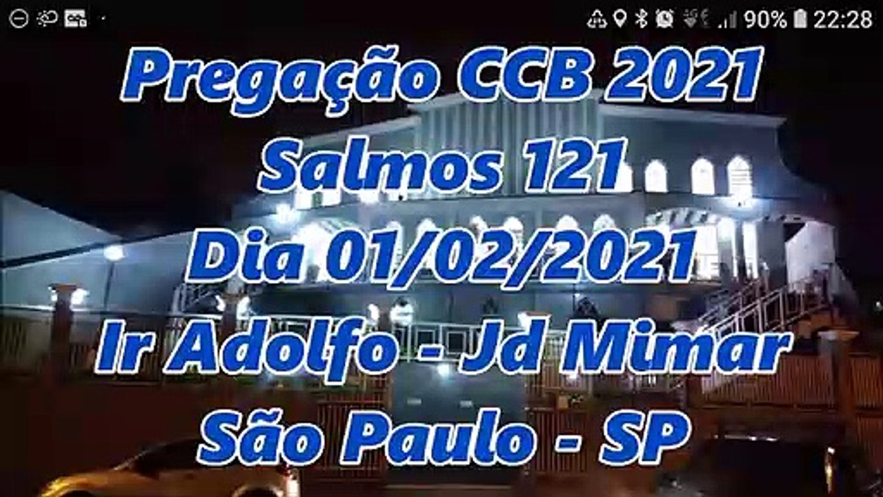 Pregação  CCB 2021 -  Salmos Cap 121 -  Dia 01/02/2021 - Ir Adolfo - Jd Mimar - São Paulo - SP