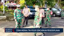 Zona Merah TNI  POLRI Gencarkan Pendisiplinan PROKES