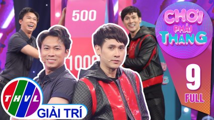 Chơi Phải Thắng–Tập 9 FULL: Vòng quay "nghe lời”, đưa Hồ Việt Trung, Nguyên Vũ về đích thành công