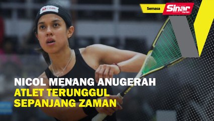 Nicol menang Anugerah Atlet Terunggul Sepanjang Zaman