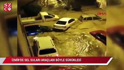 İzmir'de sel suları araçları böyle sürükledi