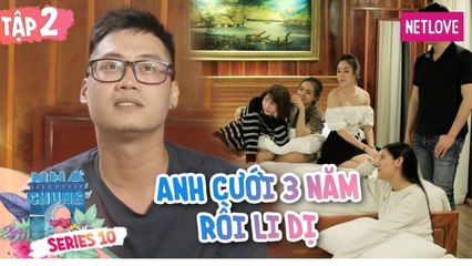 Ngôi Nhà Chung | Love House - Mùa 10 - Tập 02
