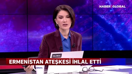 Ermenistan sınırda ateşkesi ihlal etti