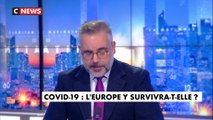 L’édito de Guillaume Bigot : «Covid-19 : l’Europe y survivra-t-elle ?»