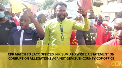 CPK match to EACC offices in Kisumu on corruption allegations against Gem Sub-County CDF office