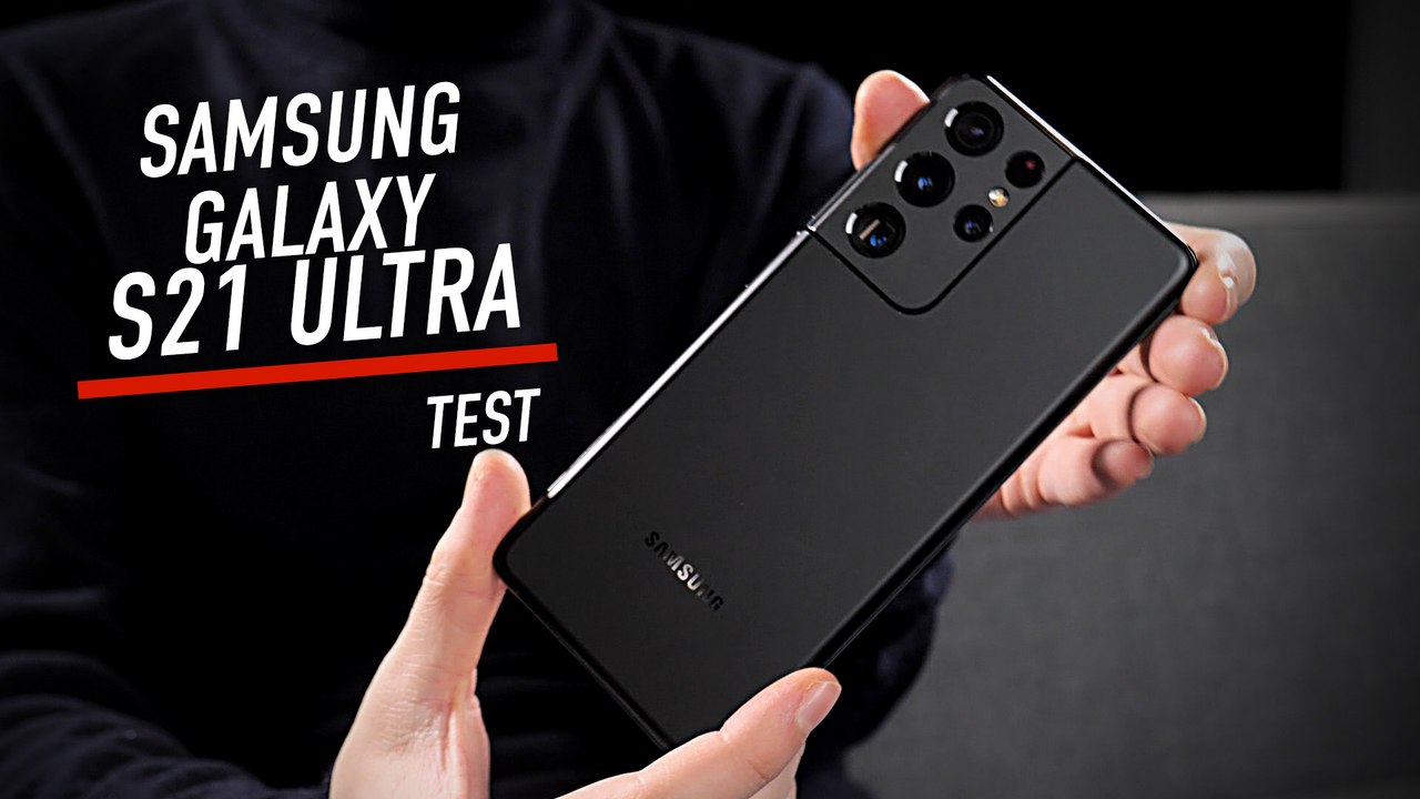 Test complet du Samsung Galaxy S21 Ultra