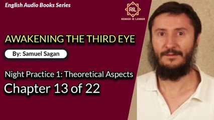 Awakening The Third Eye = Chapter 13 of 22