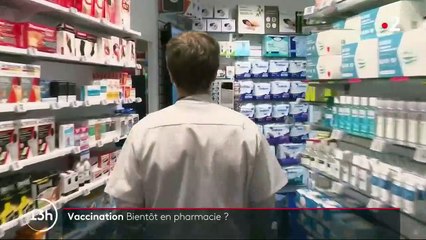 Vaccin contre le Covid-19 : les pharmaciens français devraient bientôt pouvoir vacciner eux-mêmes les patients