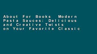 About For Books  Modern Pasta Sauces: Delicious and Creative Twists on Your Favorite Classic