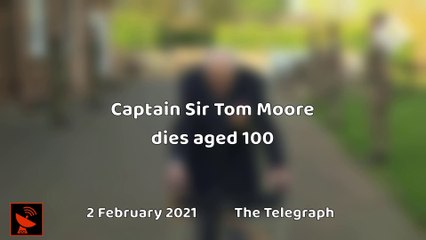Breaking | Captain Sir Tom Moore dies aged 100  2 February 2021