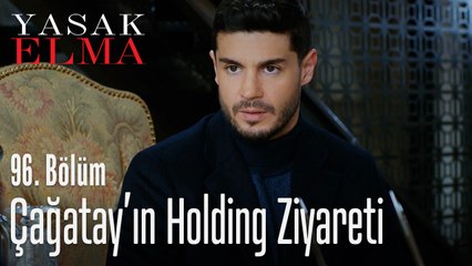 Çağatay'ın holding ziyareti - Yasak Elma 96. Bölüm
