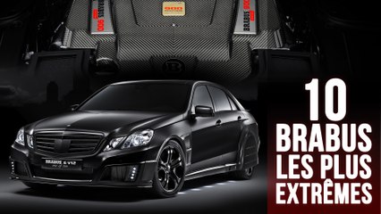 Les 10 Brabus les plus extrêmes !
