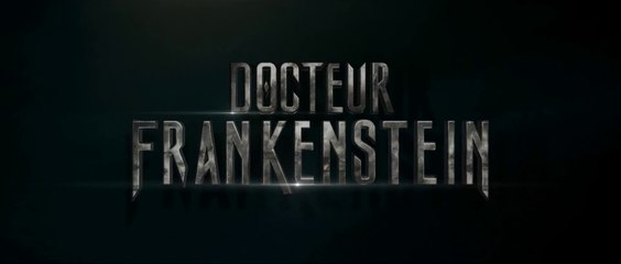 DOCTEUR FRANKENSTEIN (2015) Bande Annonce VF - HD
