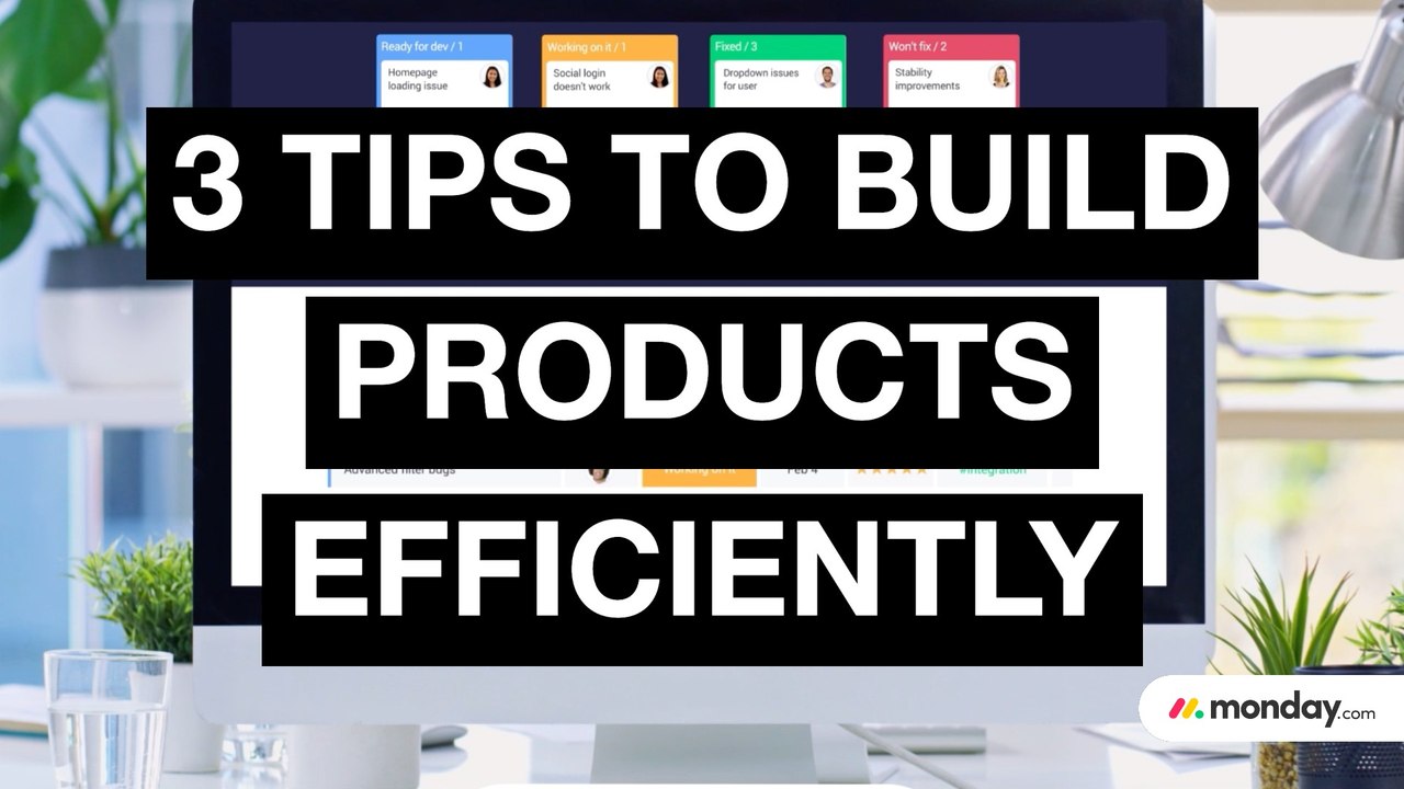 3 Tips to Help You Build Products Fast and Iterate Swiftly