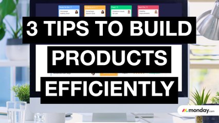 3 Tips to Help You Build Products Fast and Iterate Swiftly