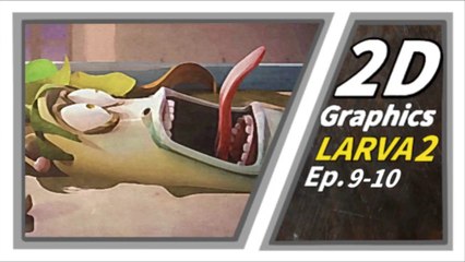 2D GRAPHICS | Larva Season2 Episode 9-10| Larva Cartoon |  Larva Official Channel