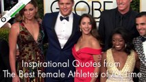 Inspirational Quotes from The Best Female Athletes of All Time