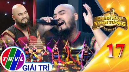 Chinh phục thần tượng - Tập 17: Ly cà phê Ban Mê - Y Dzăng Arul