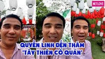 Quyền Linh ghé thăm 'Tây Thiên Cổ Quán', địa điểm lý tưởng để thư giãn