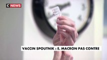 Vaccin russe : Emmanuel Macron n'exclut pas l'option
