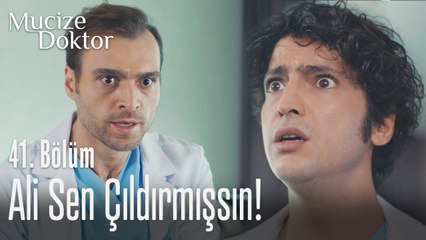 Ali sen çıldırmışsın! - Mucize Doktor 41. Bölüm