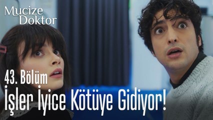İşler iyice kötüye gidiyor! - Mucize Doktor 43. Bölüm
