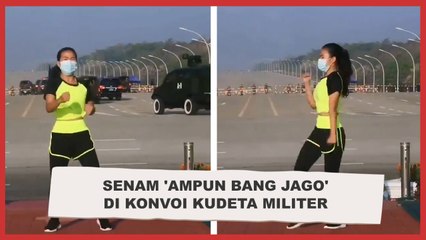 Viral Senam 'Ampun Bang Jago' di Hadapan Kudeta Militer Myanmar