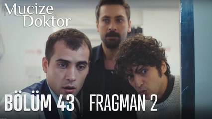 Mucize Doktor 43. Bölüm 2. Fragmanı