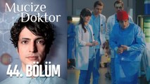 Mucize Doktor 44. Bölüm