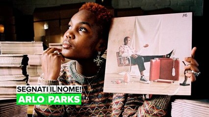 Segnati il nome! Arlo Parks