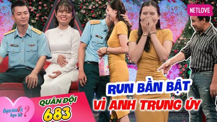 Bạn Muốn Hẹn Hò - Tập 683: Cô nàng U21 bồi hồi, run rẩy khi gặp chàng quân nhân
