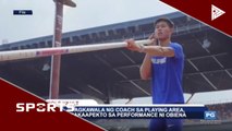 SPORTS BALITA: Pagkawala ng coach sa playing area, nakaapekto sa performance ni Obiena