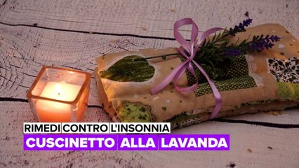 Rimedi contro l'insonnia: Cuscinetto alla lavanda