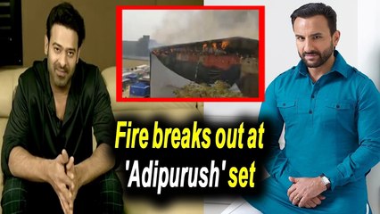 Fire on set of 'Adipurush' on first day of shoot | Fire breaks out at 'Adipurush' set
