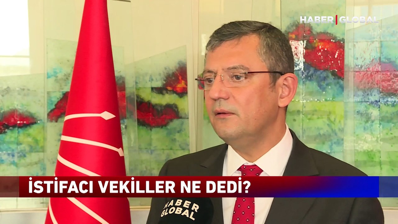 CHP'den istifa eden vekiller ne talep etti? Özgür Özel Haber Global'e anlattı
