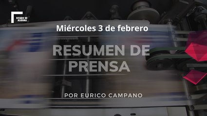 #3Febrero Portadas prensa por Eurico Campano