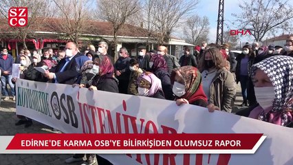 Edirne'de Karma OSB'ye bilirkişiden olumsuz rapor