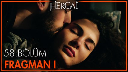 Hercai 58. Bölüm Fragmanı