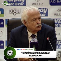 Atılay Canel: "Niyetimiz üst sıralardan kopmamak"