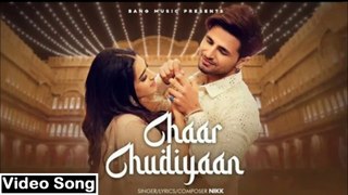 Chaar Chudiyaan _ Nikk & Vedika Mehta _ Punjabi Romantic Song