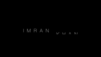 Imran Khan Editing Reel 2021