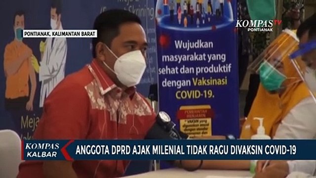 Anggota DPRD Pontianak Ajak Milenial tak Ragu Divaksin