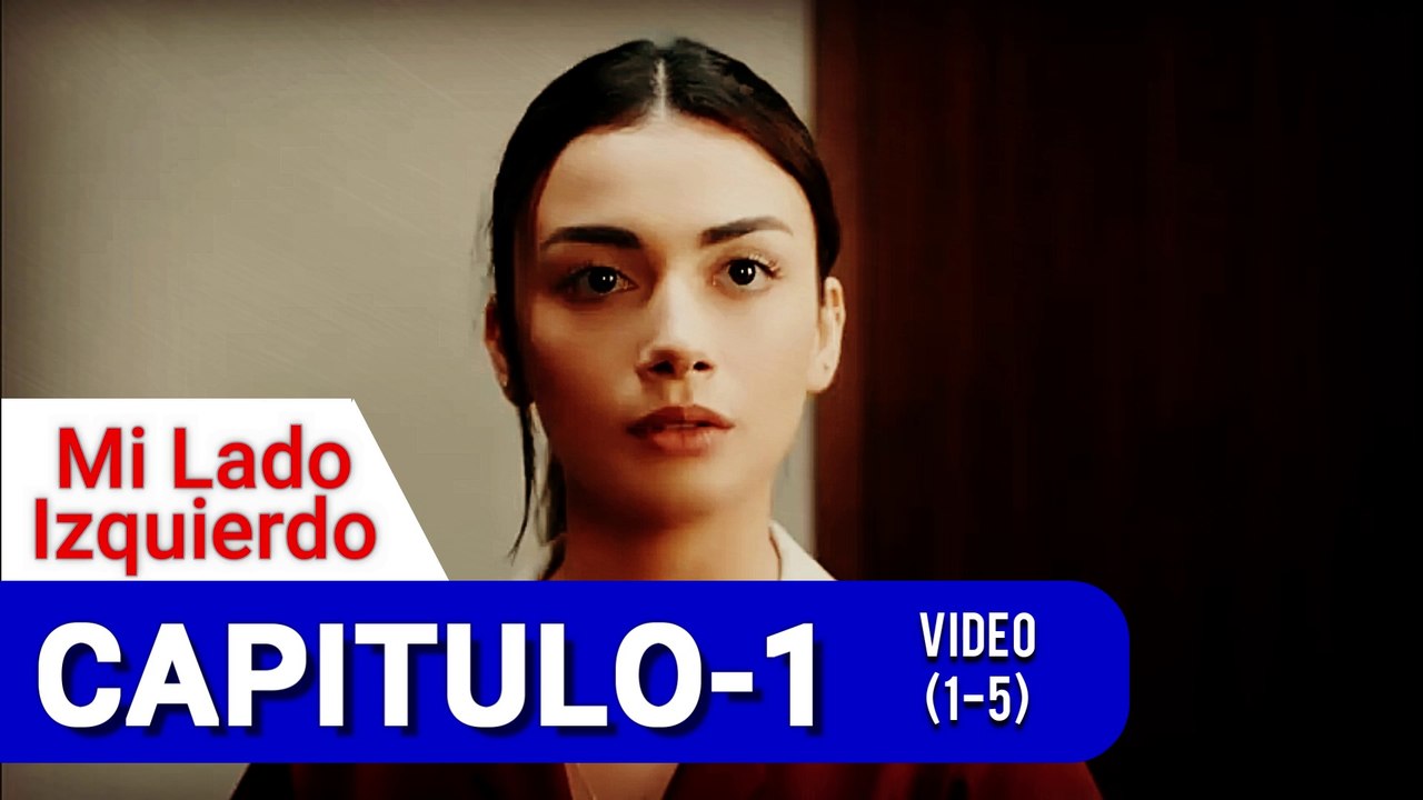 Mi lado izquierdo capitulo 1 audio espanol