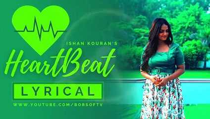 HEARTBEAT Lyrical Video Song - ISHAN KOURAN | AASHI SHARMA | New Punjabi Song 2021 |HEARTBEAT Lyrics