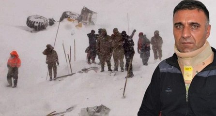 Çığ faciasının kahraman operatörü yaşadıklarını ilk kez anlattı