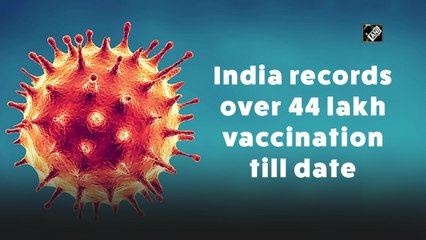 Over 44 lakh Covid-19 vaccine doses given in India